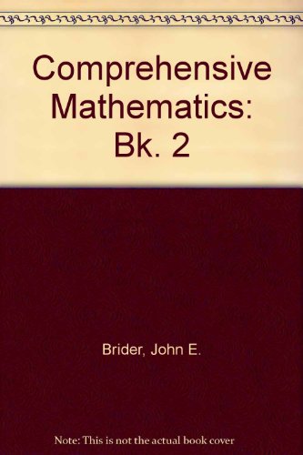 Comprehensive Mathematics: Bk. 2 (9780721721385) by John E. Brider