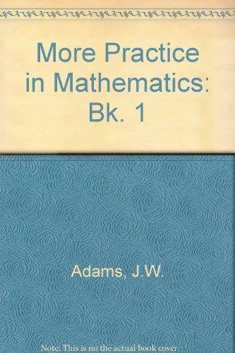 Stock image for More Practice in Mathematics: Bk. 1 for sale by Goldstone Books