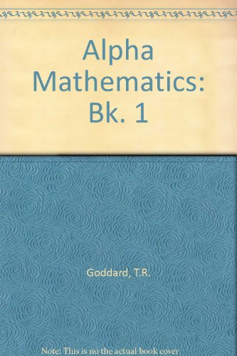 Stock image for Alpha Mathematics: Bk. 1 for sale by Goldstone Books