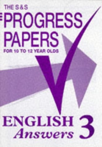 Progress Papers: English 3: Answers (The S & S Progress Papers) (9780721746746) by [???]