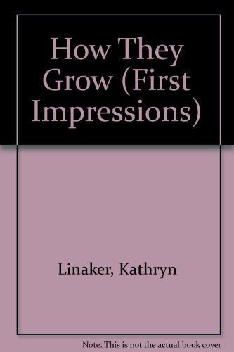 Imagen de archivo de How They Grow (First Impressions) a la venta por AwesomeBooks