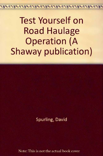 Test Yourself on Road Haulage Operation (A Shaway Publication) (9780721910307) by David Spurling