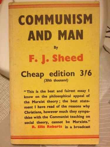 Communism and Man (9780722000304) by Sheed, F.J.