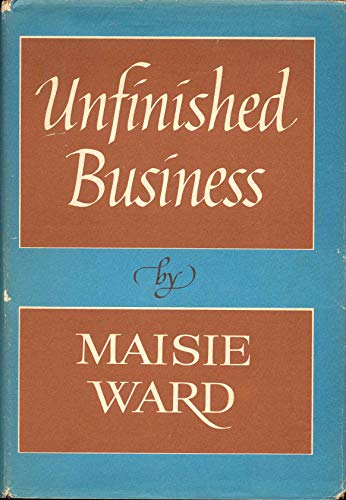 Unfinished Business (9780722002315) by Maisie Ward