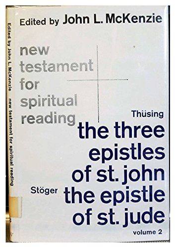 Imagen de archivo de The Three Epistles of St John/[by] Wilhelm Thsing; [translated from the German by David Smith]; and, the Epistle of St Jude/[by] Alois Stger; [translated from the German by W. Jerman] a la venta por Better World Books