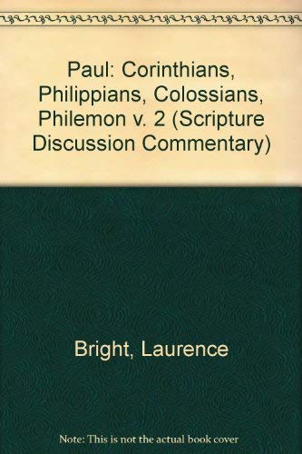 Paul: Corinthians, Philippians, Colossians, Philemon v. 2 (Scripture Discussion Commentary) (9780722006719) by Laurence Bright