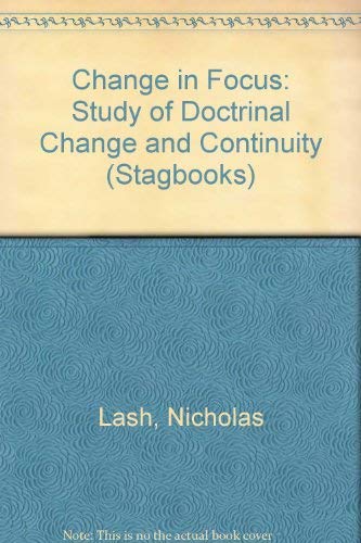 Beispielbild fr Change in Focus: Study of Doctrinal Change and Continuity (Stagbooks) zum Verkauf von Kennys Bookshop and Art Galleries Ltd.