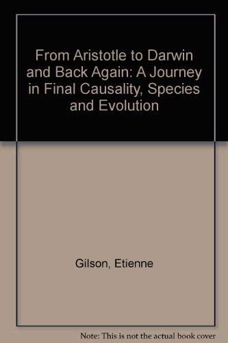 9780722035177: From Aristotle to Darwin and Back Again: A Journey in Final Causality, Species and Evolution