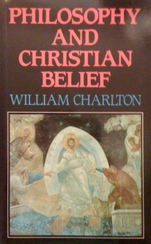 Beispielbild fr Philosophy and Christian Belief zum Verkauf von WorldofBooks