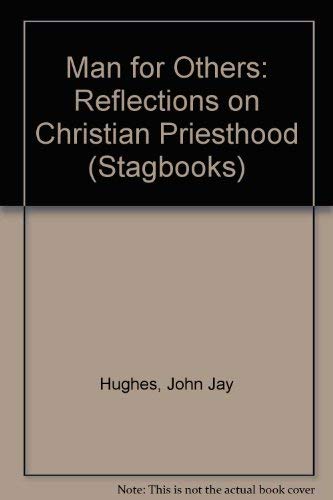9780722073445: Man for Others: Reflections on Christian Priesthood (Stagbooks)