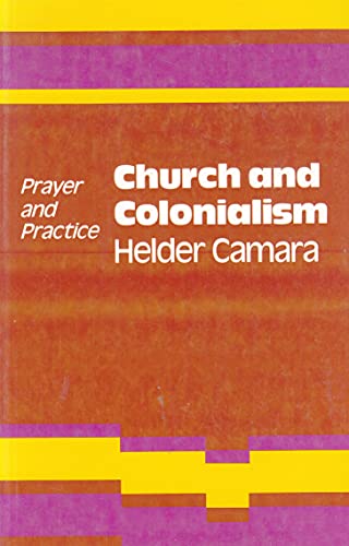 Beispielbild fr Church and Colonialism (Prayer & Practice S.) zum Verkauf von WorldofBooks
