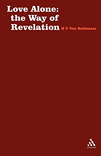 Beispielbild fr Love Alone: The Way of Revelation (Stagbooks S.) zum Verkauf von WorldofBooks