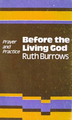 Stock image for Before the Living God (Prayer & practice) for sale by WorldofBooks