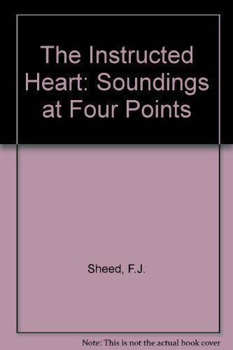 The Instructed Heart (9780722079355) by Sheed, F.J.