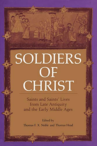 Stock image for Soldiers of Christ: Saints and Saints' Lives from Late Antiquity and the Early Middle Ages for sale by THE SAINT BOOKSTORE