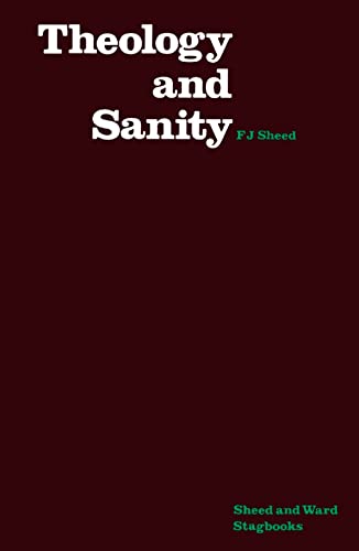 Theology & Sanity (9780722090176) by Sheed, Frank J.