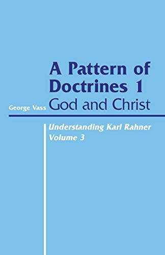 9780722093528: Pattern of Doctrines: A Pattern of Doctrines 1: God and Christ: v.3 (Heythrop Monographs S.)