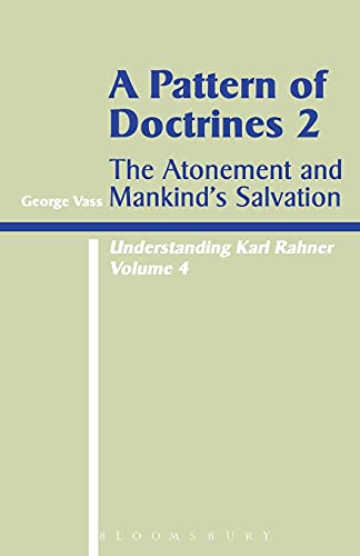 Beispielbild fr Understanding Karl Rahner: The Atonement And Mankind's Salvation: Vol 4 (Heythrop Monographs) zum Verkauf von WorldofBooks