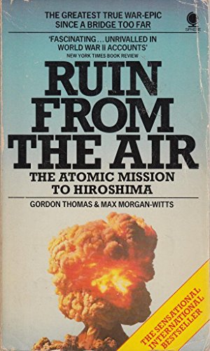 Stock image for Ruin from the Air : The Atomic Mission to Hiroshima for sale by Better World Books: West