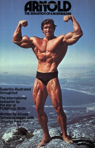 Imagen de archivo de Arnold: The Education of a Bodybuilder a la venta por M and M Books