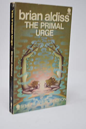 Primal Urge (9780722110874) by Aldiss, Brian W.