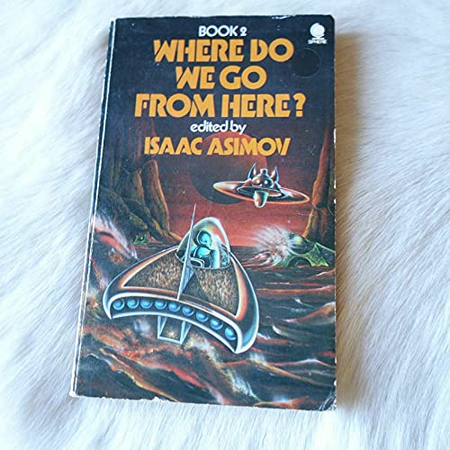 Stock image for Where Do We Go from Here?: Pt. 2 for sale by WorldofBooks