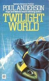 Stock image for The Twilight World (Sphere Science Fiction) for sale by AwesomeBooks