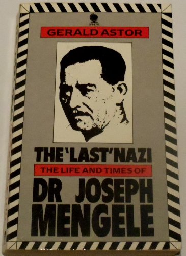 9780722112960: The Last Nazi: Life and Times of Doctor Joseph Mengele