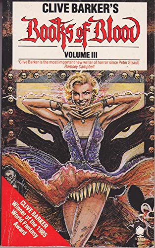 Stock image for CLIVE BARKER'S BOOKS OF BLOOD - Volume III . (Book #3 - Three) >> Includes; Son of Celluloid; Rawhide Rex; Confessions of a Pornographer's Shroud; Scape-Goats; Human Remains; for sale by Comic World