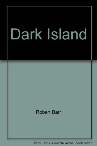 Dark Island (9780722114575) by Robert Barr