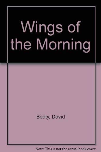 Imagen de archivo de Wings of the Morning a la venta por WorldofBooks