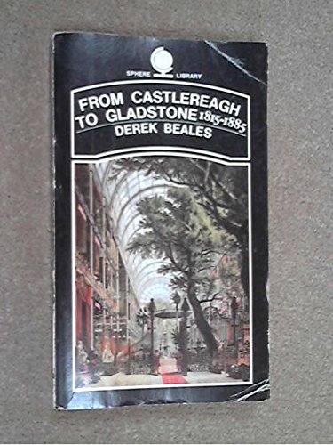 Beispielbild fr From Castlereagh to Gladstone, 1815-85 zum Verkauf von Kennys Bookshop and Art Galleries Ltd.