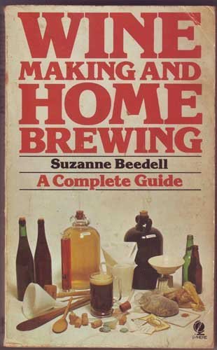 Stock image for Winemaking and home brewing: A complete guide for sale by Goldstone Books