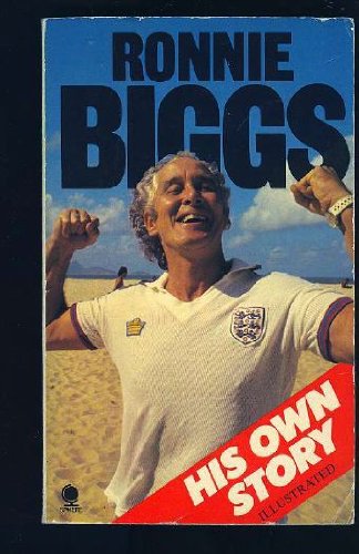 Stock image for Ronnie Biggs: His Own Story for sale by WorldofBooks