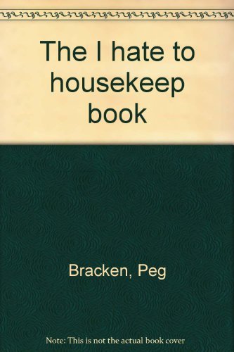 9780722118405: The I hate to housekeep book