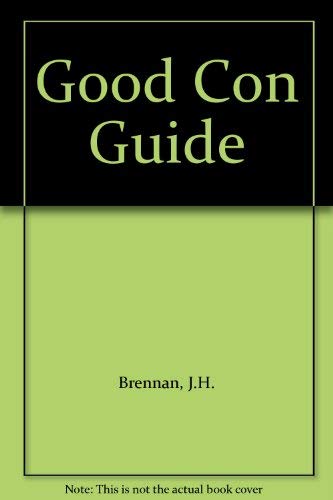 Stock image for Good Con Guide for sale by WorldofBooks