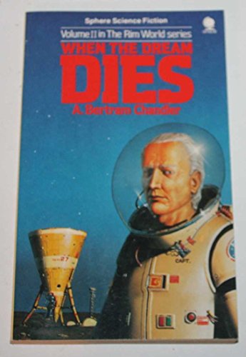 Stock image for When the Dream Dies: Volume II in The Rim World Series for sale by LONG BEACH BOOKS, INC.