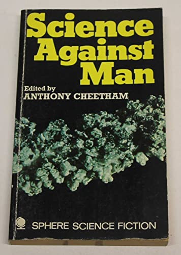 Imagen de archivo de Science Against Man a la venta por RIVERLEE BOOKS