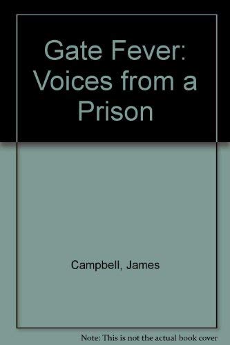 Gate Fever: Voices from a Prison (9780722123263) by CAMPBELL, James