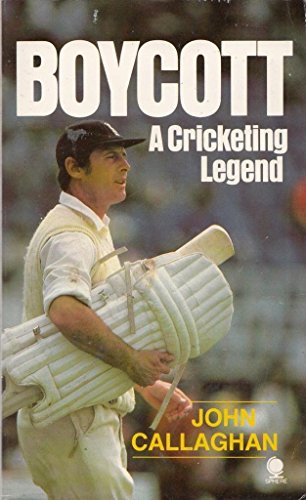 Imagen de archivo de Boycott : A Cricketing Legend a la venta por MusicMagpie