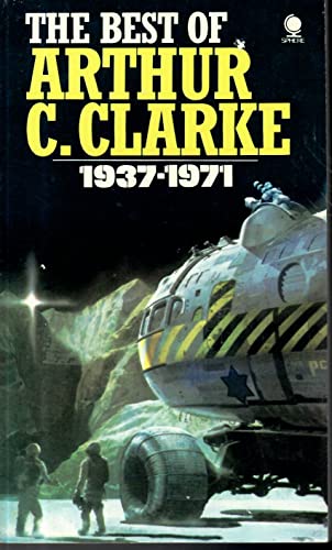 Stock image for The Best of Arthur C. Clarke 1937-1971 for sale by N & A Smiles