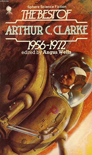 9780722124543: The Best of Arthur C. Clarke 1956-1972