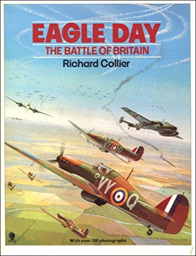 Imagen de archivo de Eagle Day: Battle of Britain, August 6-September 15, 1940 a la venta por WorldofBooks