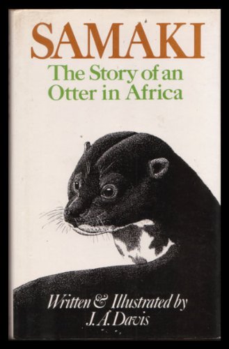 Beispielbild fr Samaki: The Story of an Otter in Africa zum Verkauf von WorldofBooks