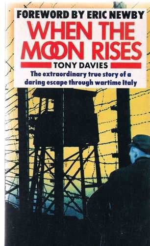 Stock image for When the Moon Rises: An Escape Through Wartime Italy for sale by WorldofBooks