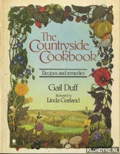 The countryside cook book: recipes & remedies (9780722130797) by Gail Duff