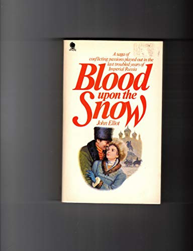 Blood Upon the Snow (9780722132814) by John Elliott