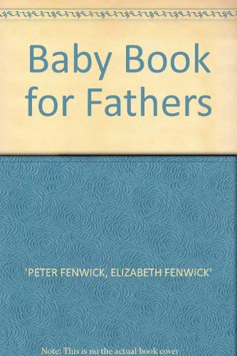 Stock image for Baby Book for Fathers for sale by Goldstone Books