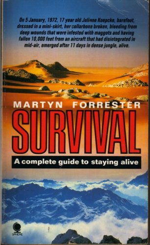 Stock image for Survival: A Complete Guide to Staying Alive for sale by ThriftBooks-Atlanta