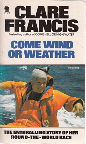 Come wind or weather (9780722136393) by Clare Francis